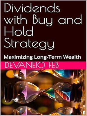 cover image of Dividends with Buy and Hold Strategy